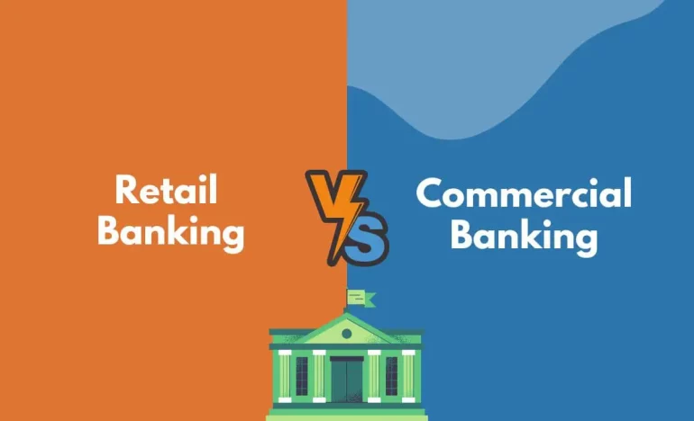 What Explains the Difference Between Retail and Commercial Banking